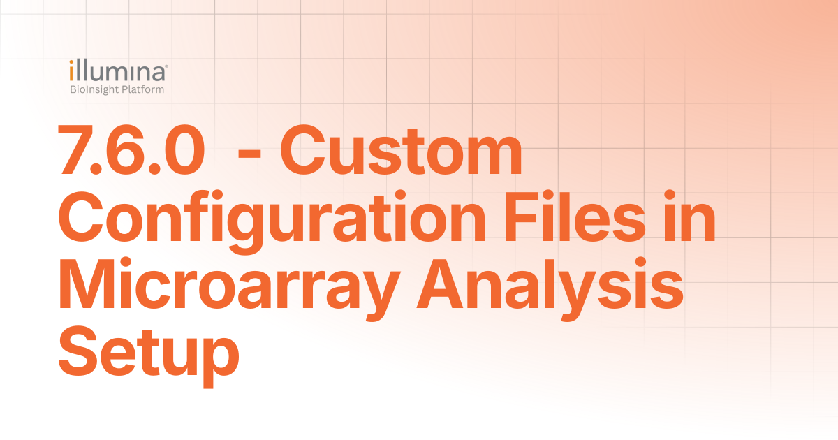 7.6.0 - Custom Configuration Files in Microarray Analysis Setup ...