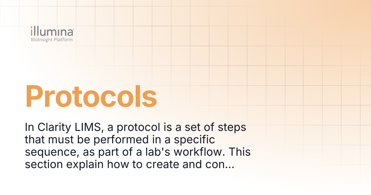 Protocols | Clarity LIMS v6.3 & Lablink v2.5 | Illumina Connected Software