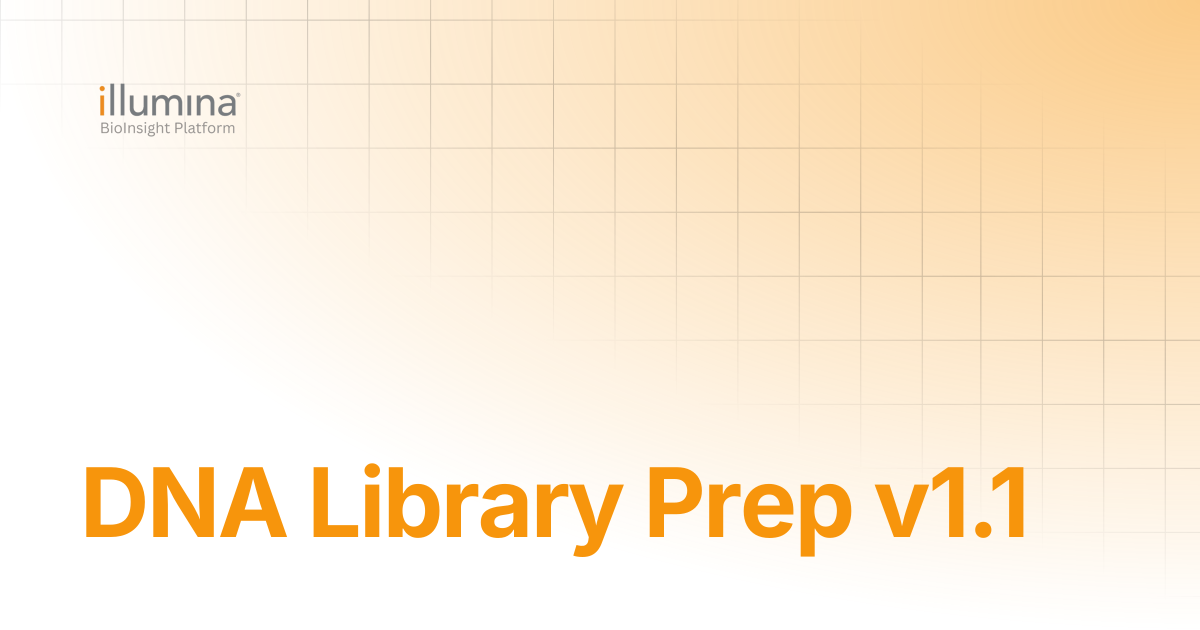 DNA Library Prep v1.1 | Illumina Connected Software