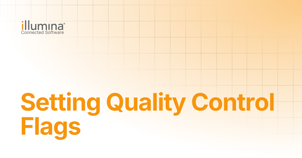 Setting Quality Control Flags | Illumina Connected Software