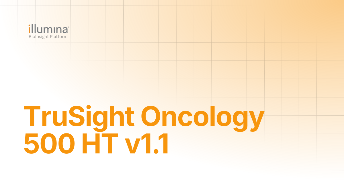 TruSight Oncology 500 HT v1.1 | Illumina Connected Software