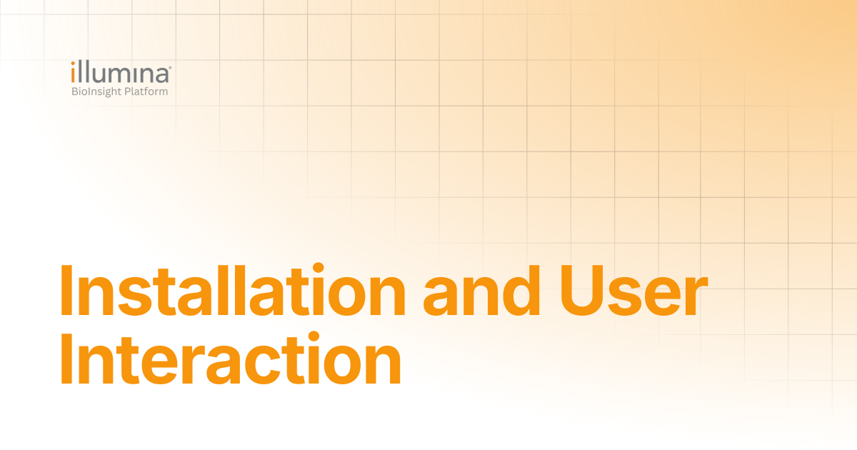 Installation and User Interaction | Illumina Connected Software