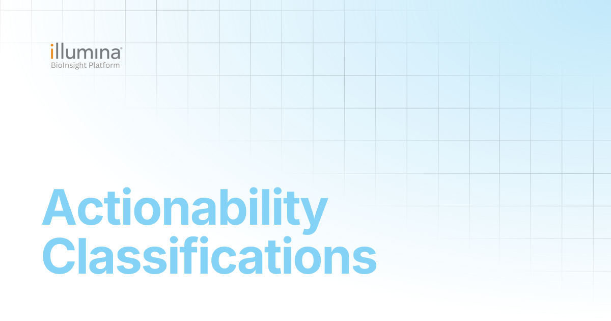 Actionability Classifications | Illumina Connected Software