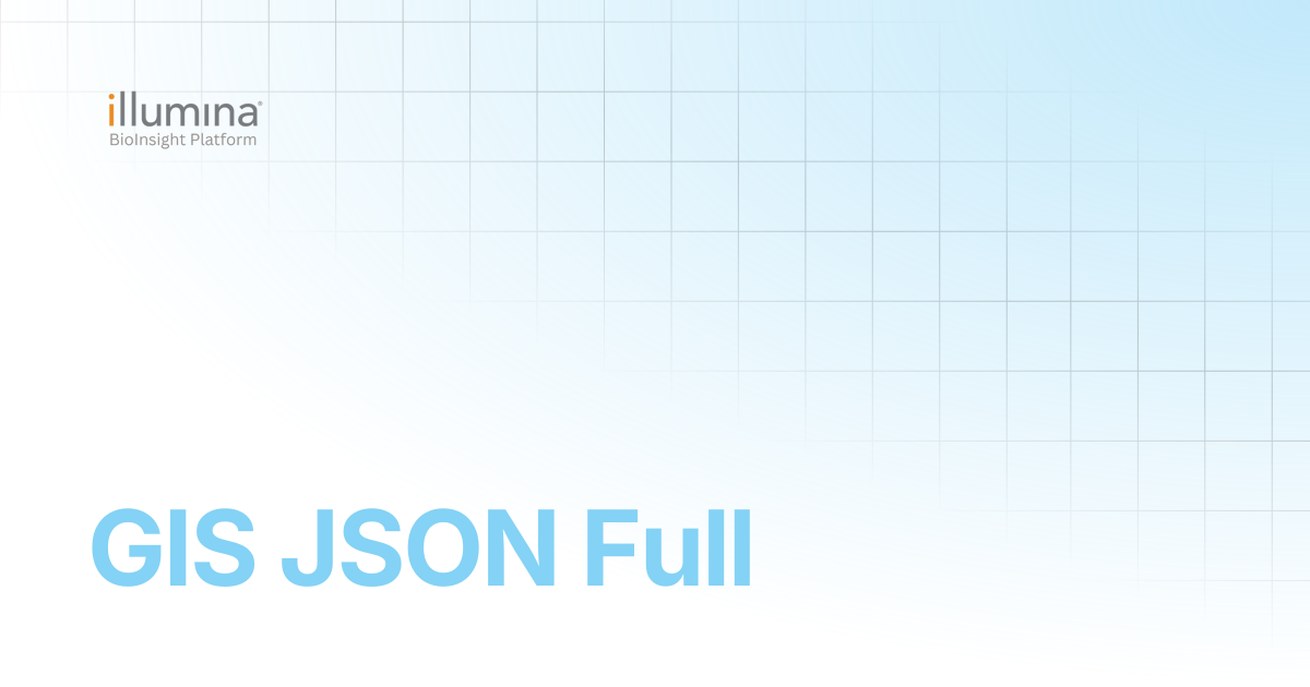 GIS JSON Full | Illumina Connected Software