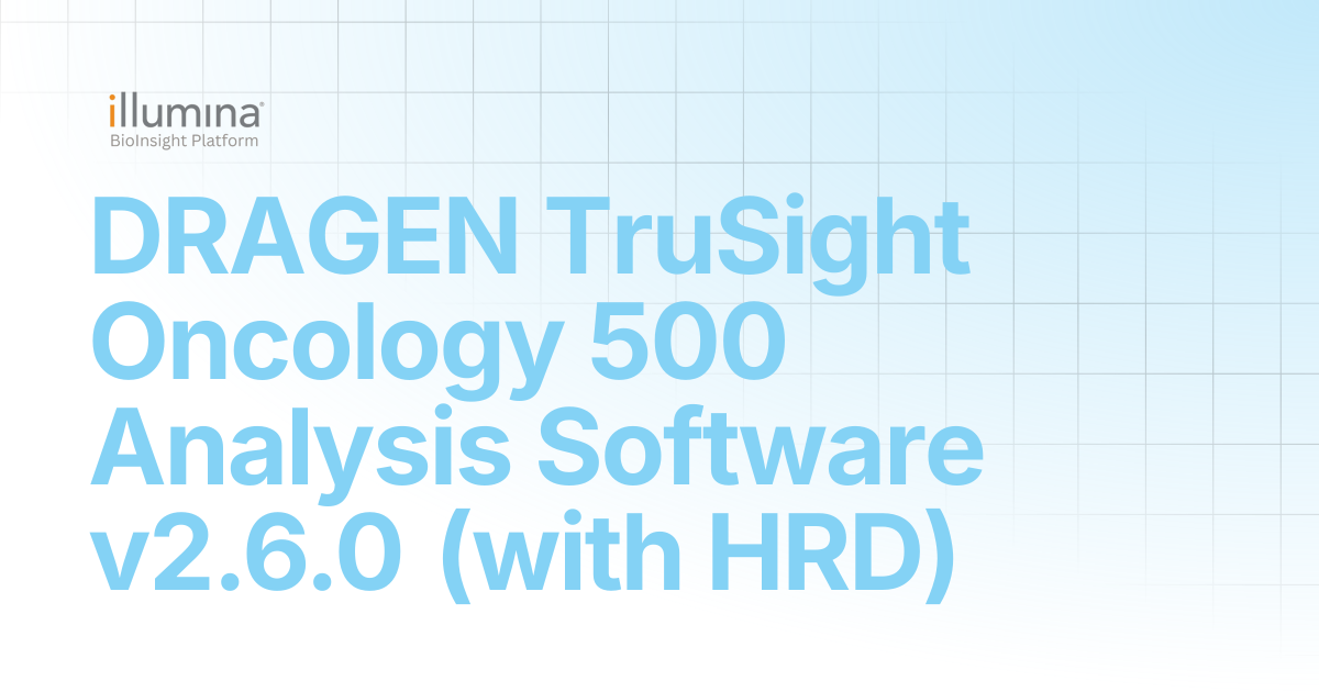 DRAGEN TruSight Oncology 500 Analysis Software v2.6.0 (with HRD ...