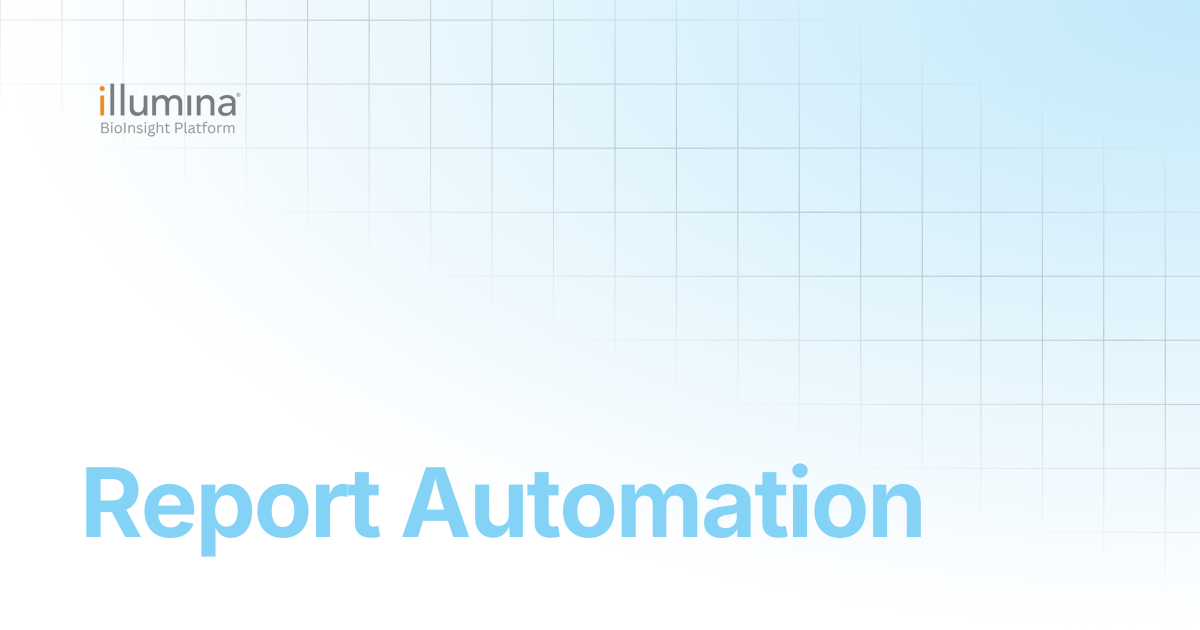 Report Automation | Illumina Connected Software