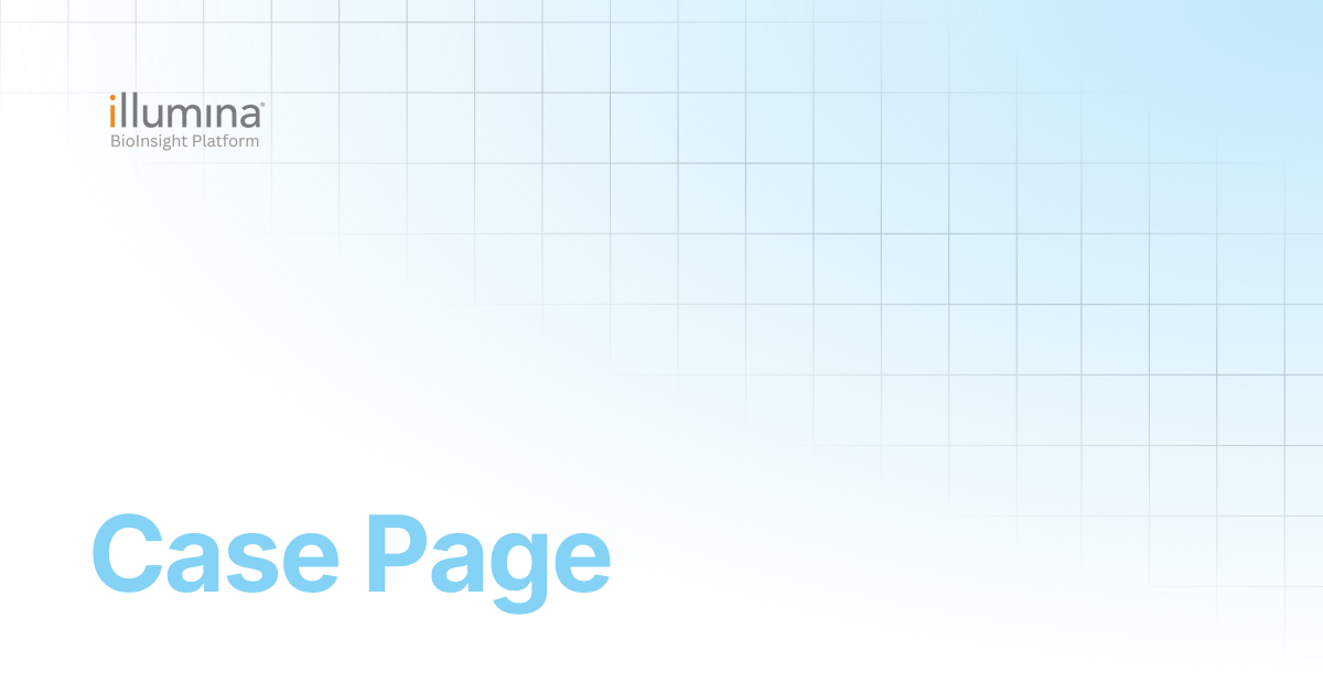 Case Page | Illumina Connected Software