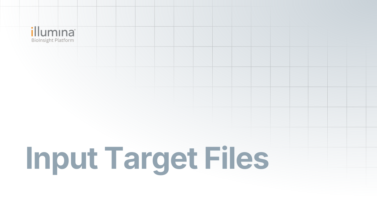 Input Target Files | Illumina Connected Software