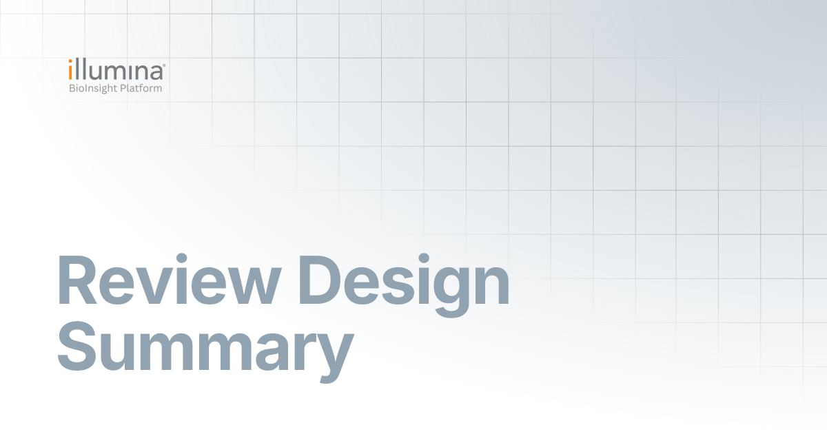 Review Design Summary | Illumina Connected Software