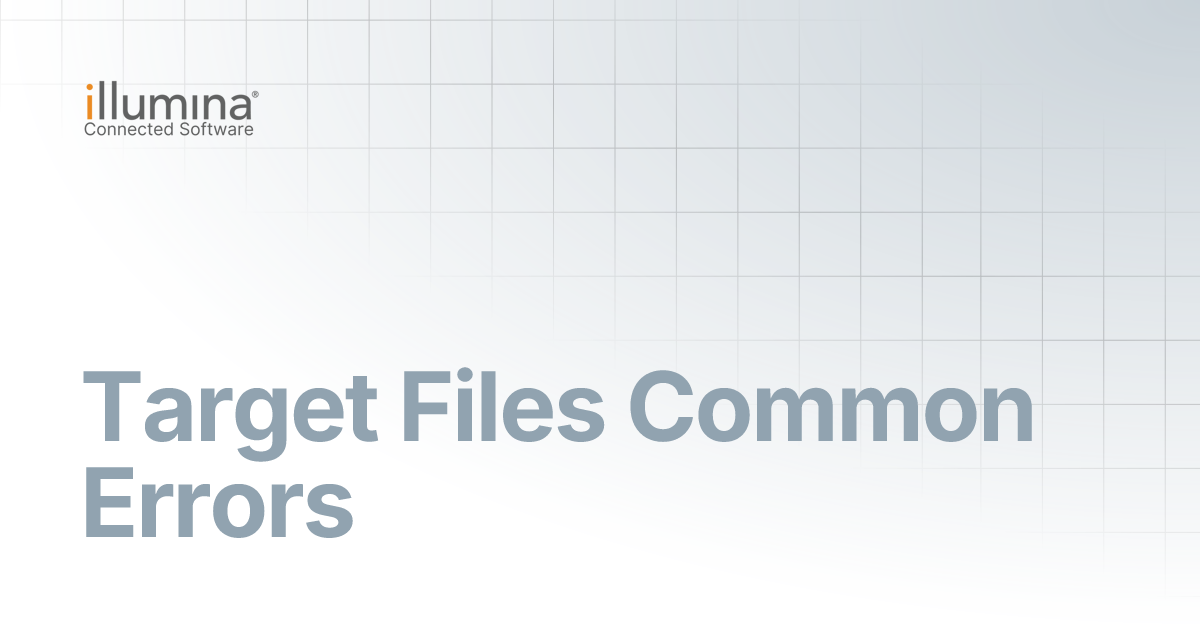 Target Files Common Errors | Illumina Connected Software