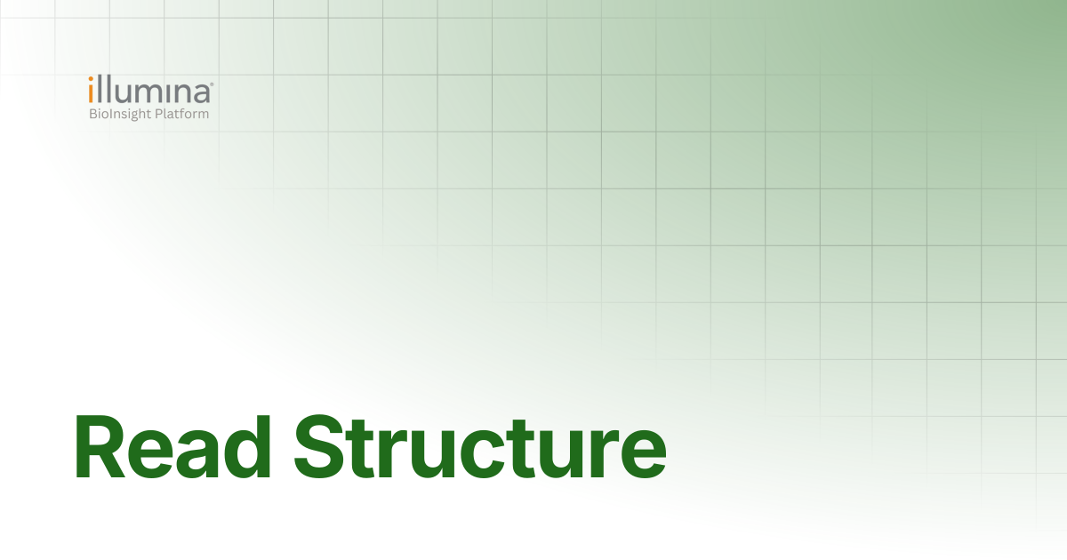Read Structure | Illumina Connected Software