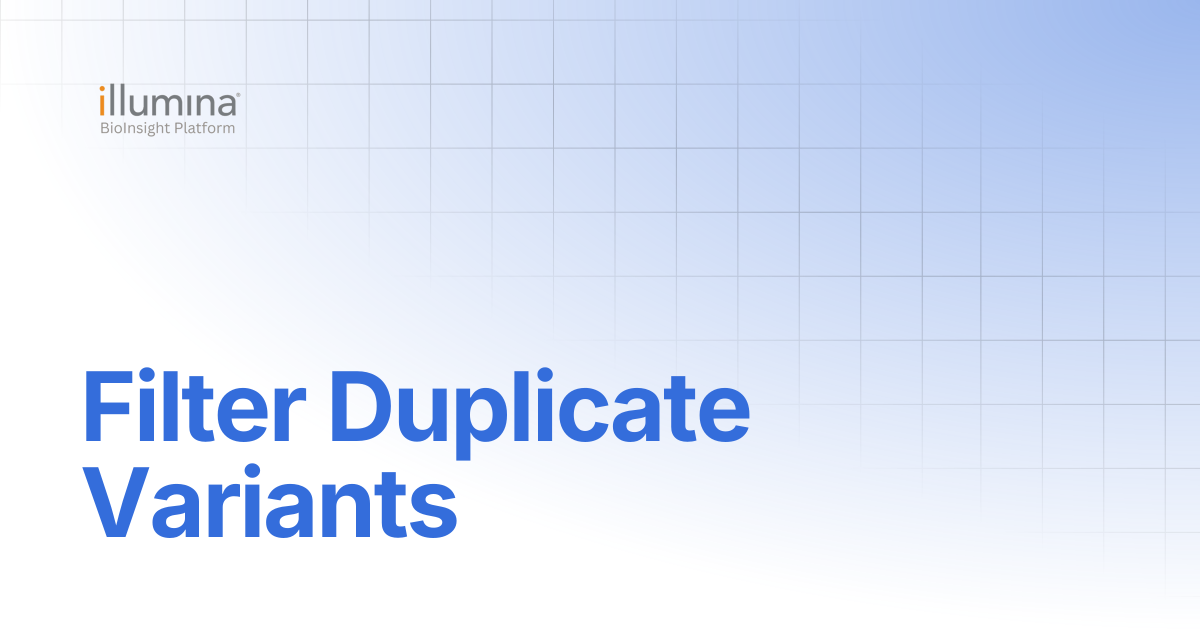 Filter Duplicate Variants | DRAGEN v4.3 | Illumina Connected Software