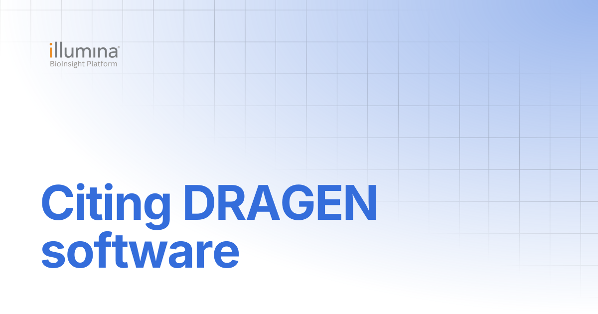 Citing DRAGEN software | DRAGEN v4.4 | Illumina Connected Software