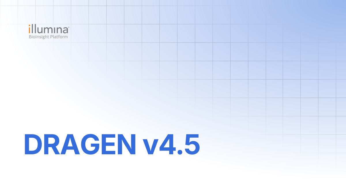 DRAGEN v4.5 | DRAGEN 4.5 (Illumina TruPath Genome) | Illumina Connected ...