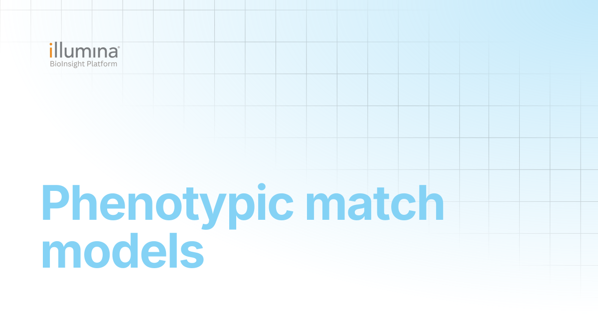 Phenotypic match models | Illumina Connected Software