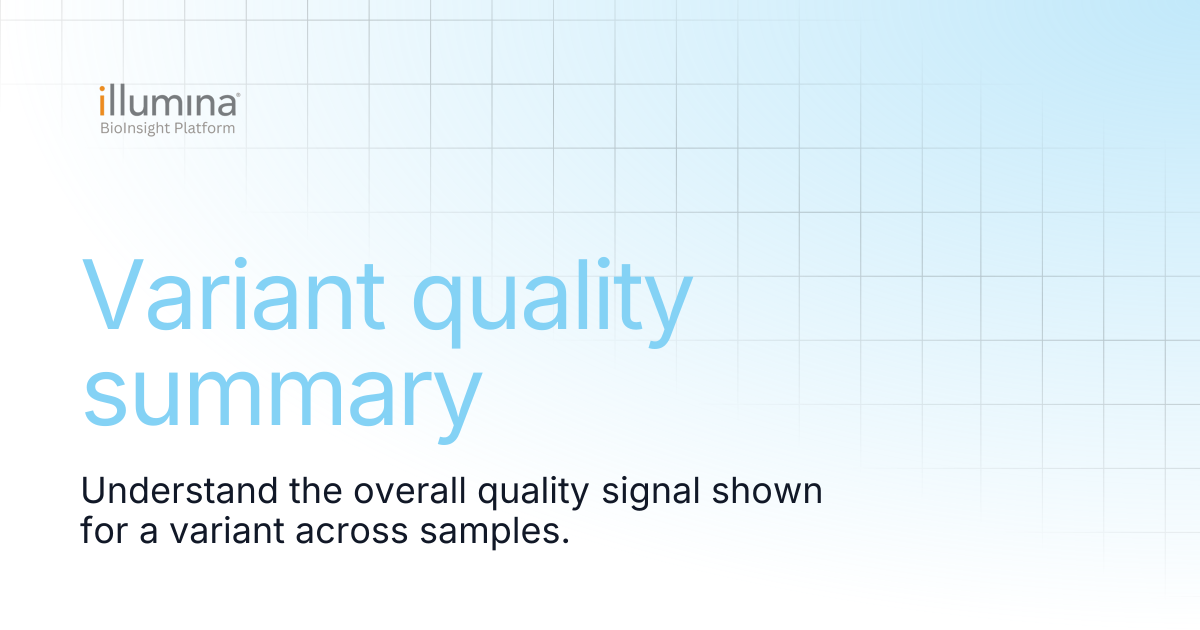Variant quality summary | Illumina Connected Software