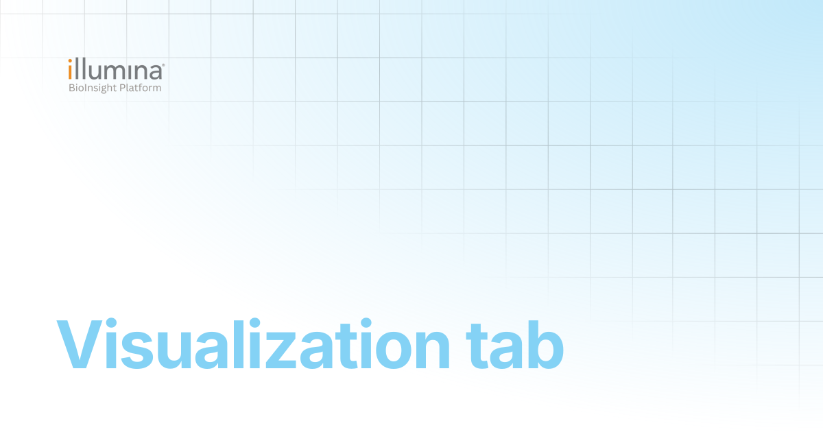 Visualization tab | Illumina Connected Software