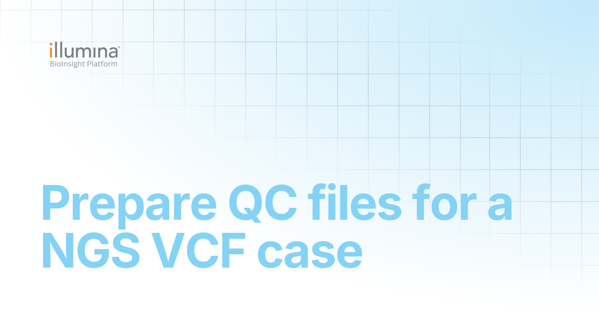 Prepare DRAGEN QC metrics files to be included in a NGS VCF case ...