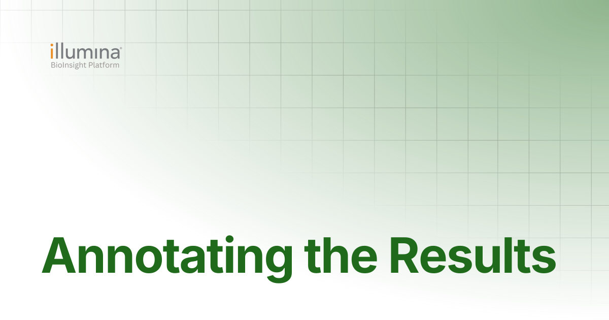 Annotating the Results | Illumina Connected Software