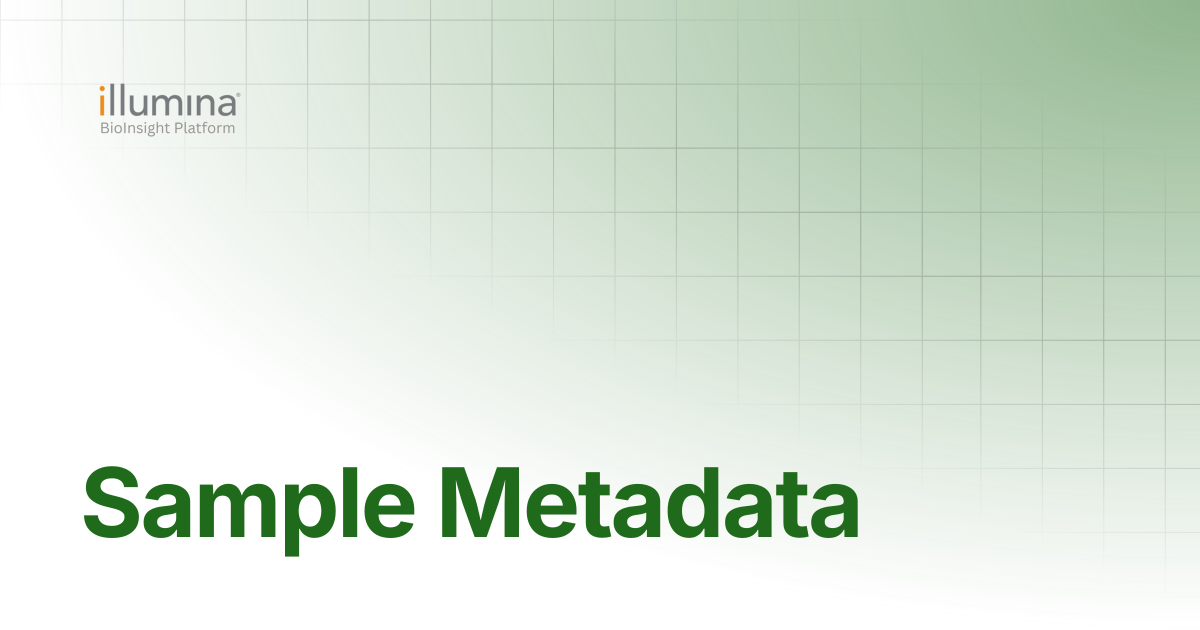 Sample Metadata | Illumina Connected Software
