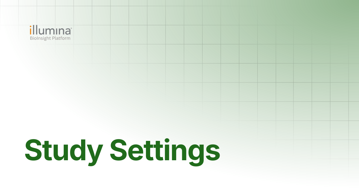 Study Settings | Illumina Connected Software