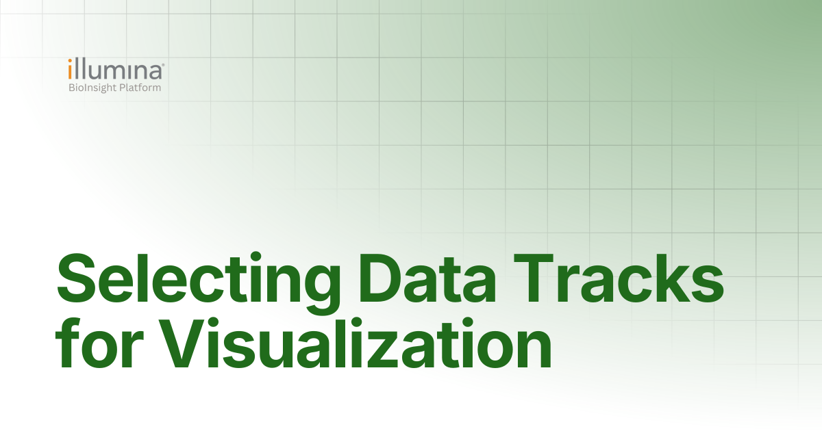 Selecting Data Tracks for Visualization | Illumina Connected Software