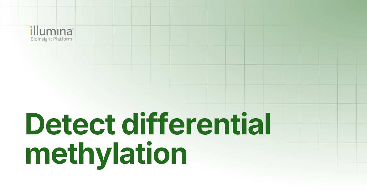 Detect differential methylation | Illumina Connected Software