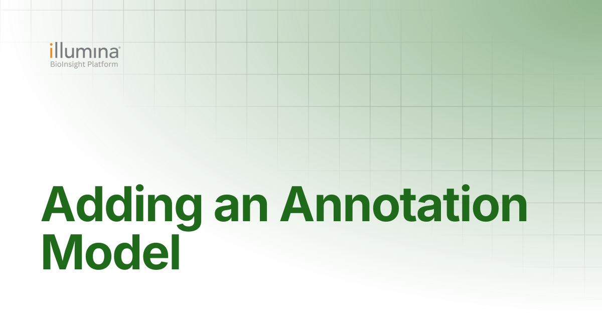 Adding an Annotation Model | Illumina Connected Software