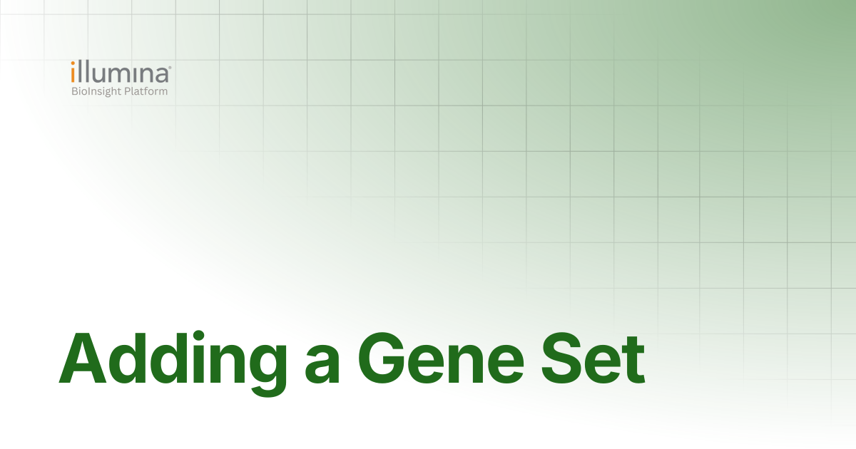 Adding a Gene Set | Illumina Connected Software