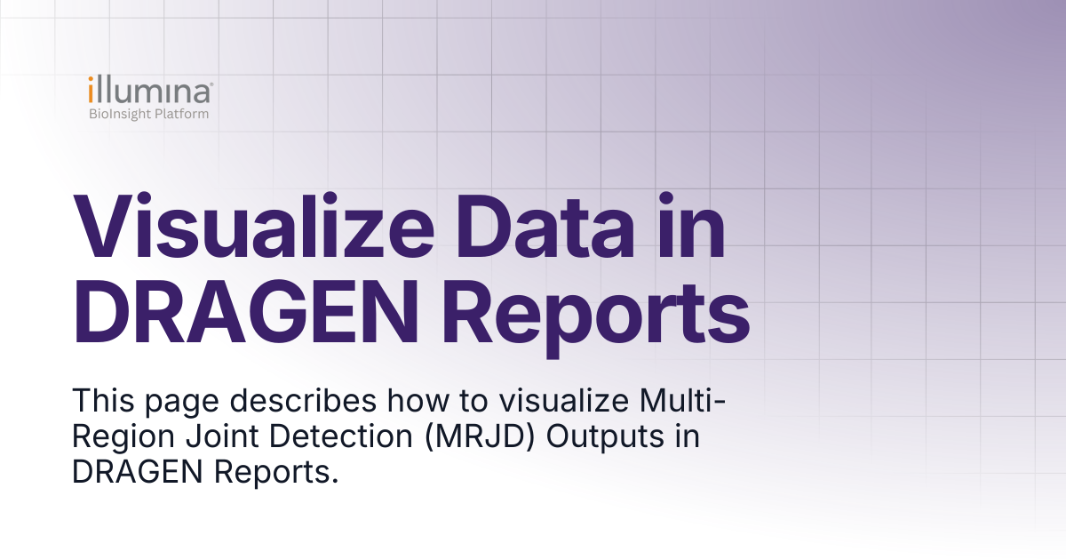 Visualize Data in DRAGEN Reports | Illumina Connected Software