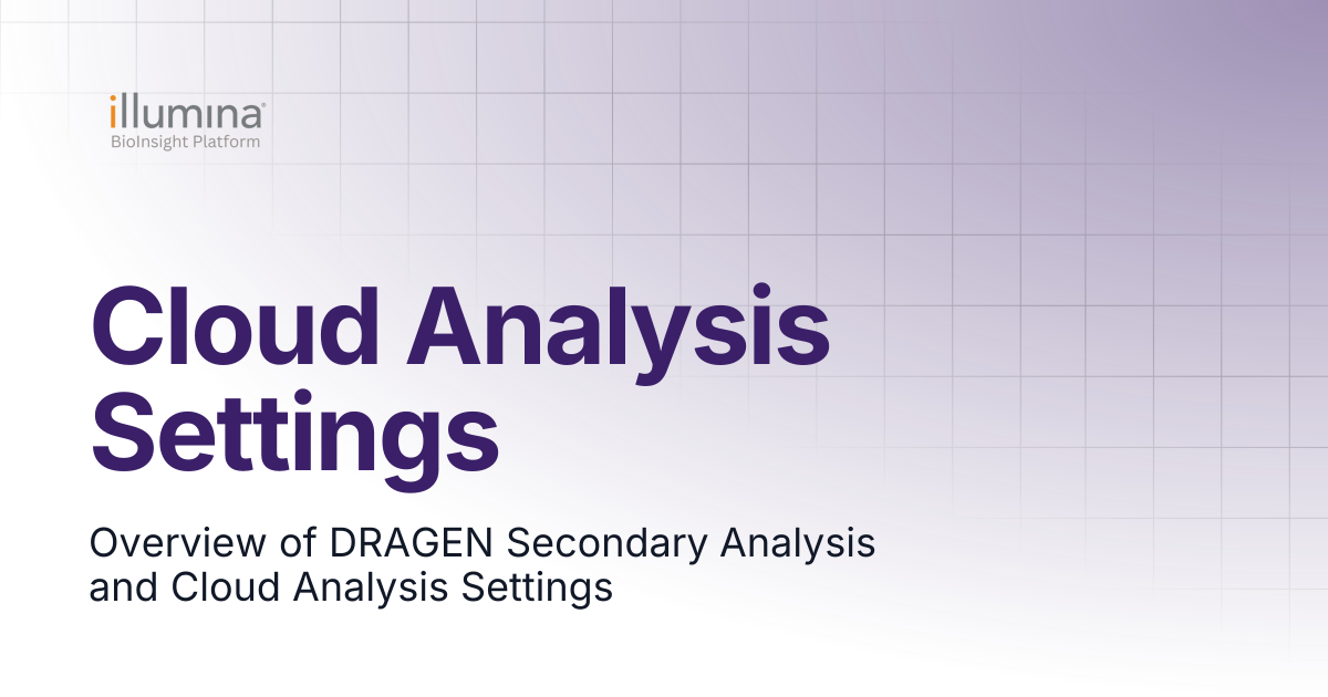 Cloud Analysis Settings | Illumina Connected Software