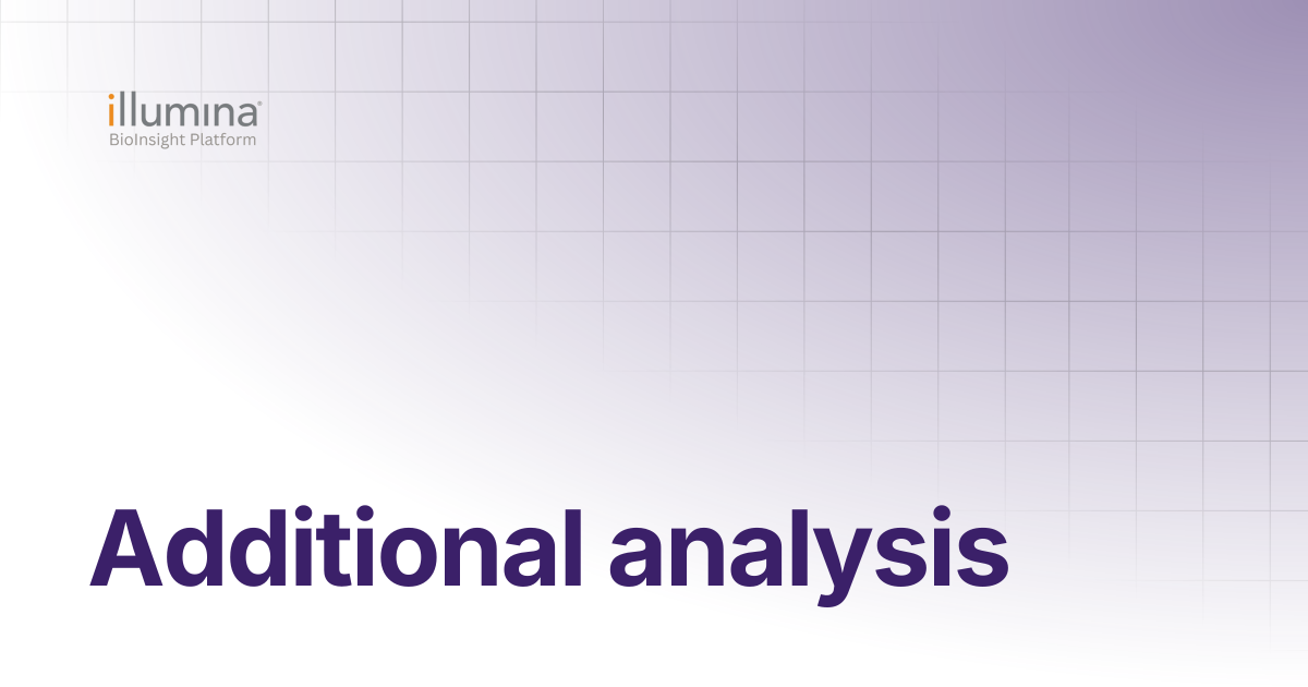 Additional analysis | Illumina Connected Software