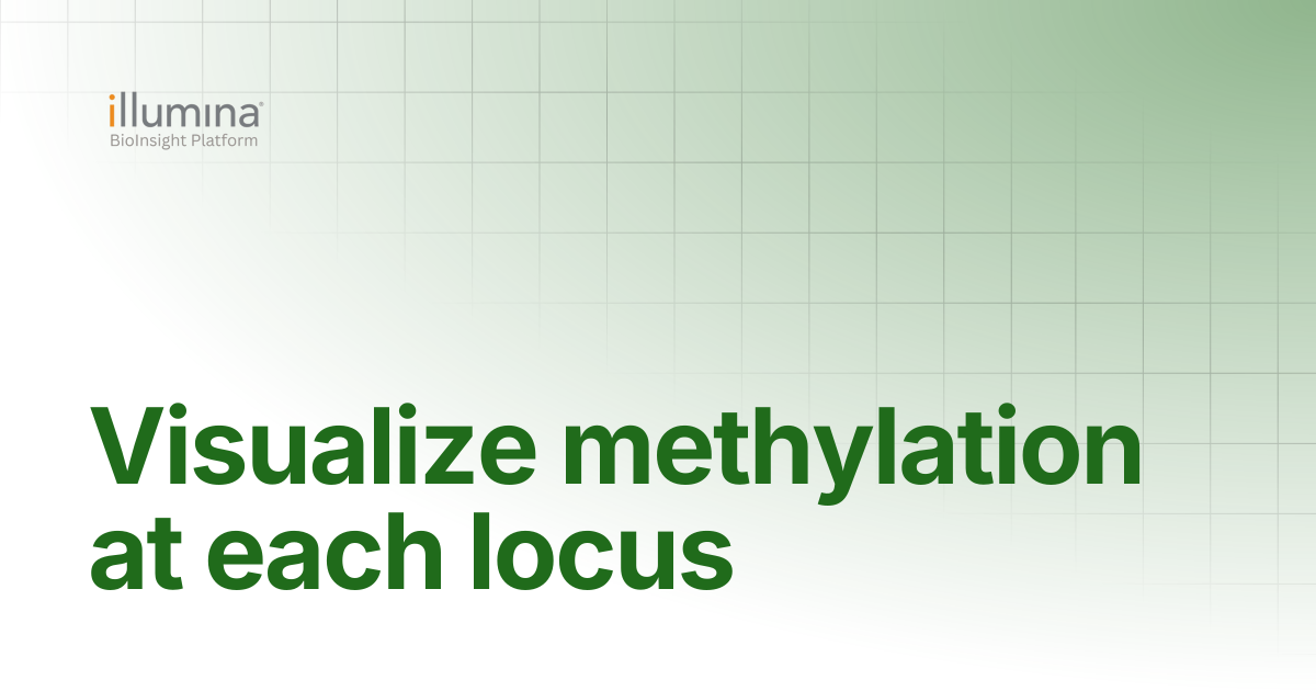 Visualize methylation at each locus | Illumina Connected Software