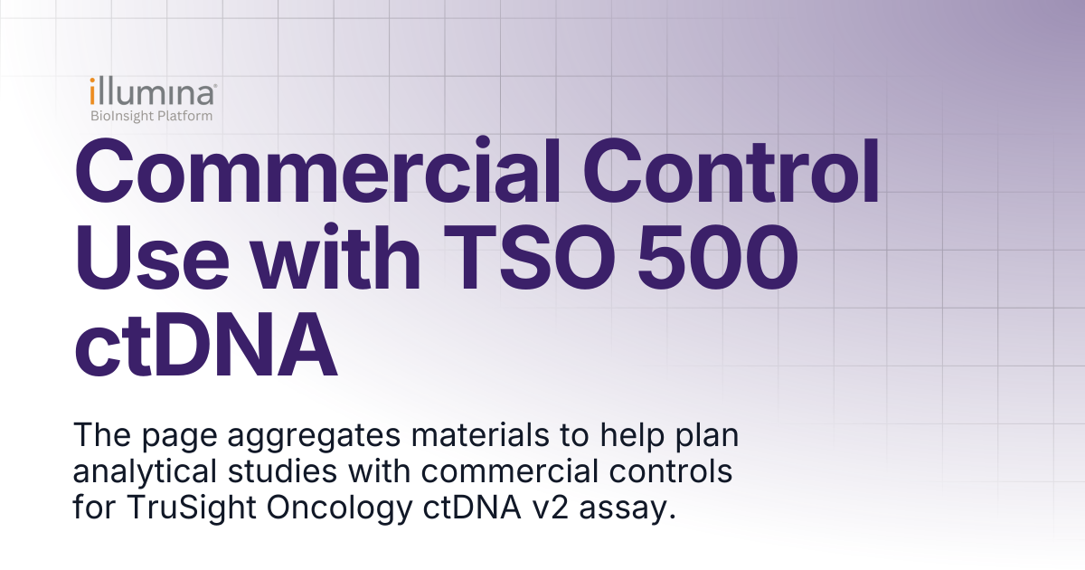 Commercial Control Use with TSO 500 ctDNA | Illumina Connected Software